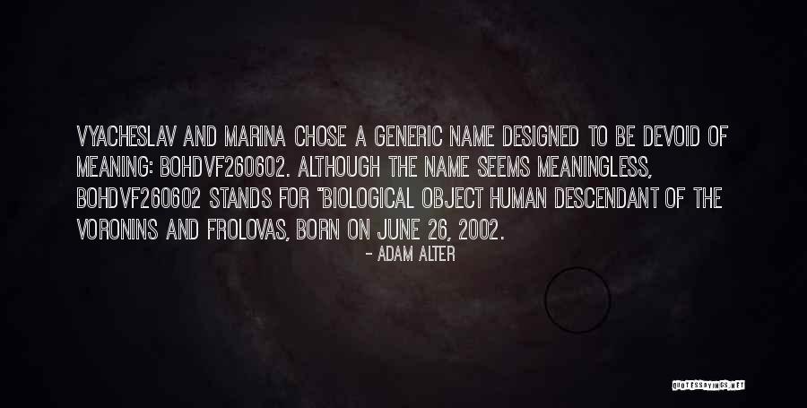 2002 Quotes By Adam Alter 2002 Quotes By Adam Alter