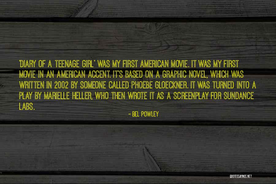 2002 Quotes By Bel Powley 2002 Quotes By Bel Powley