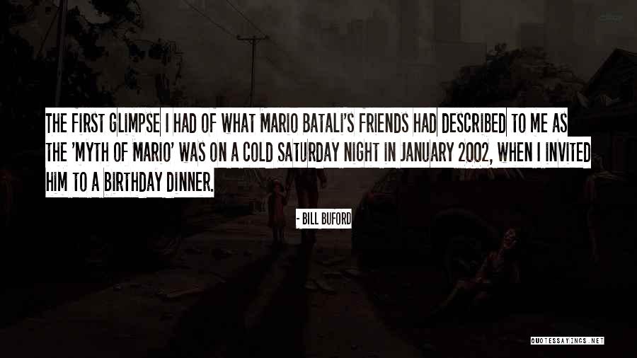 2002 Quotes By Bill Buford 2002 Quotes By Bill Buford
