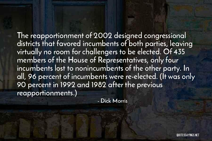 2002 Quotes By Dick Morris 2002 Quotes By Dick Morris