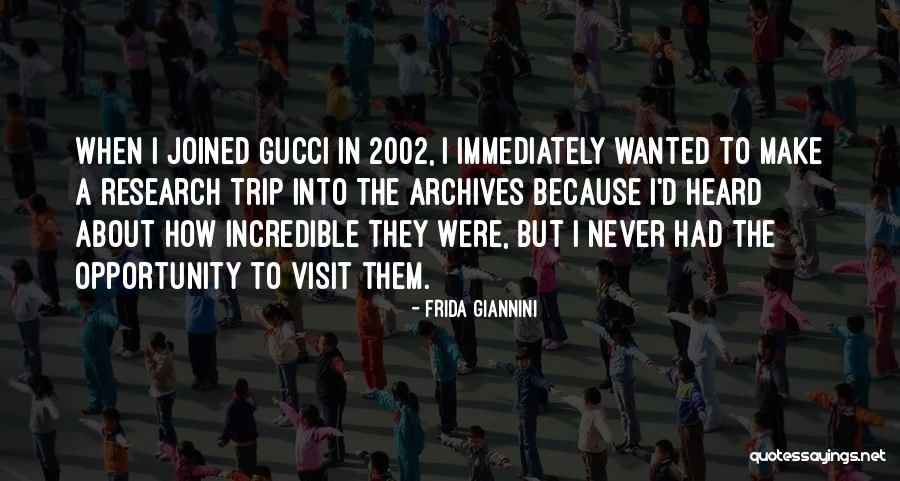 2002 Quotes By Frida Giannini 2002 Quotes By Frida Giannini
