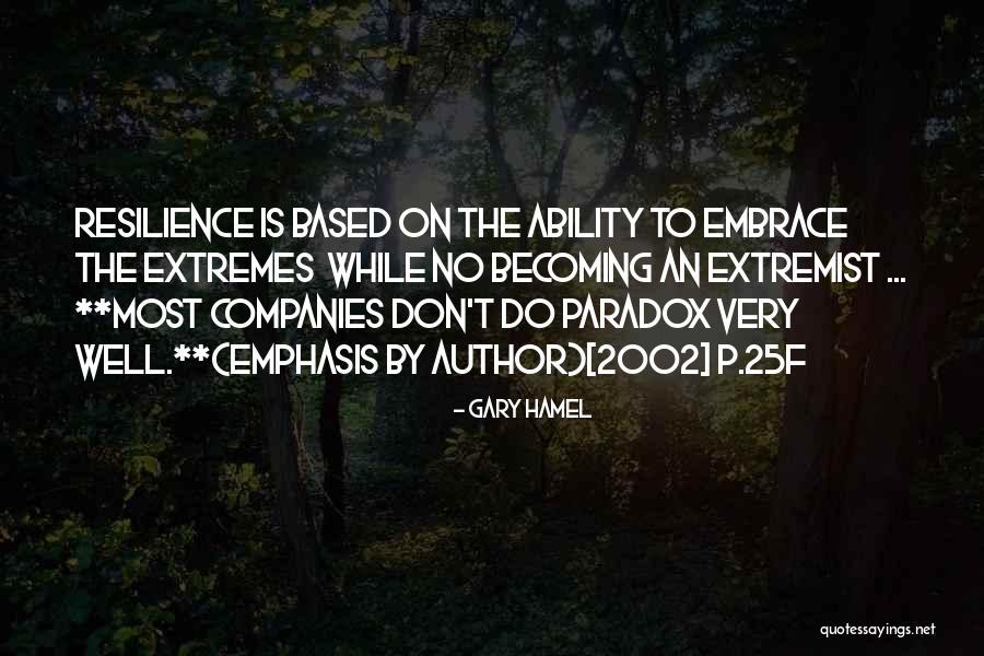 2002 Quotes By Gary Hamel 2002 Quotes By Gary Hamel