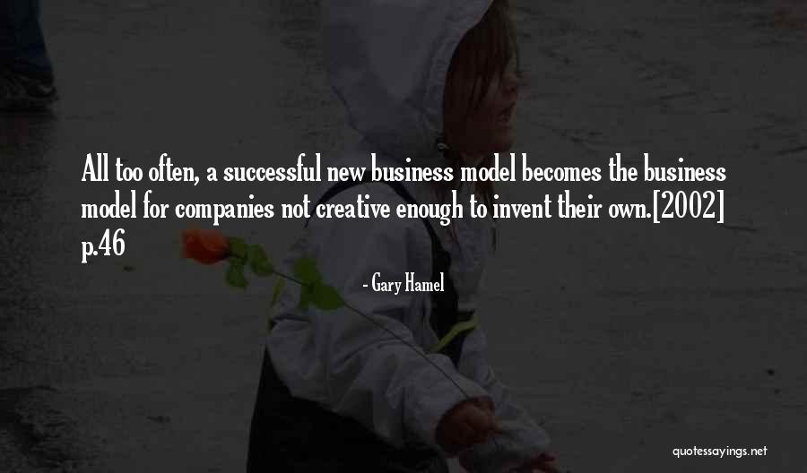 2002 Quotes By Gary Hamel 2002 Quotes By Gary Hamel