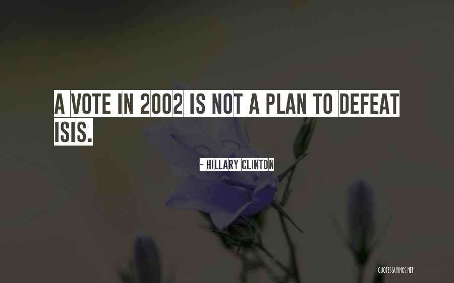 2002 Quotes By Hillary Clinton 2002 Quotes By Hillary Clinton