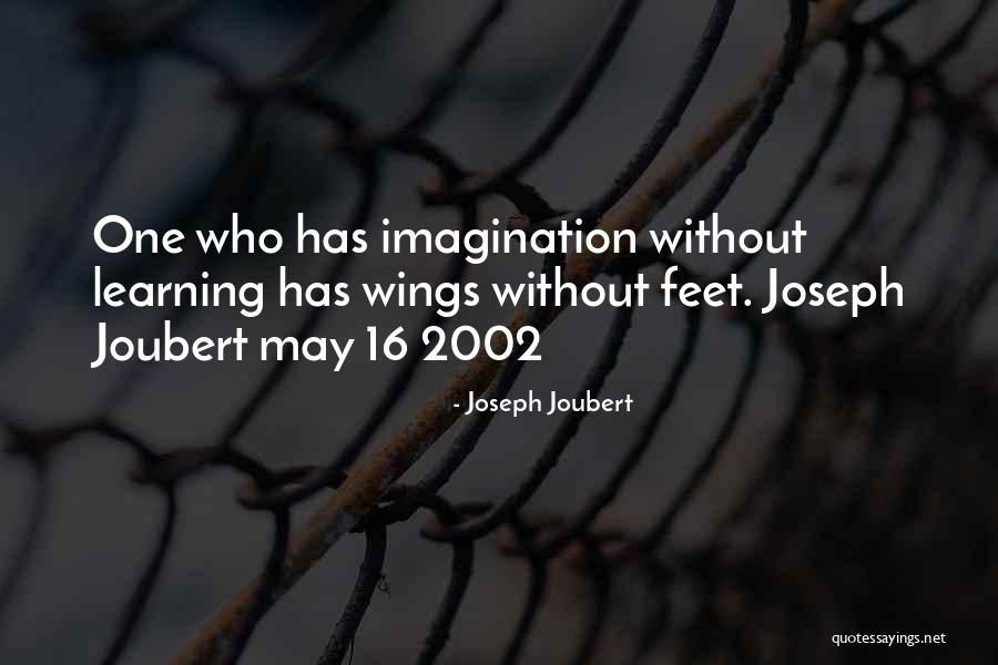2002 Quotes By Joseph Joubert 2002 Quotes By Joseph Joubert