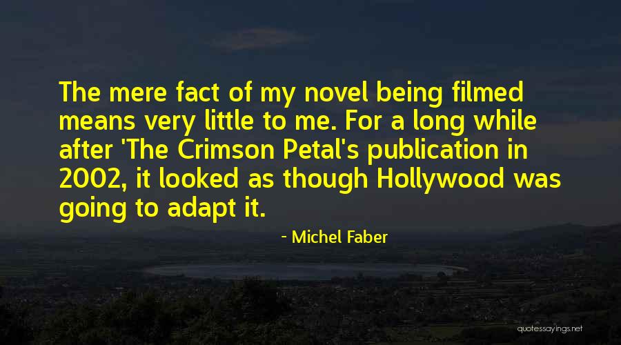 2002 Quotes By Michel Faber 2002 Quotes By Michel Faber