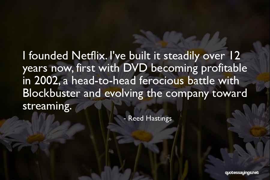 2002 Quotes By Reed Hastings 2002 Quotes By Reed Hastings