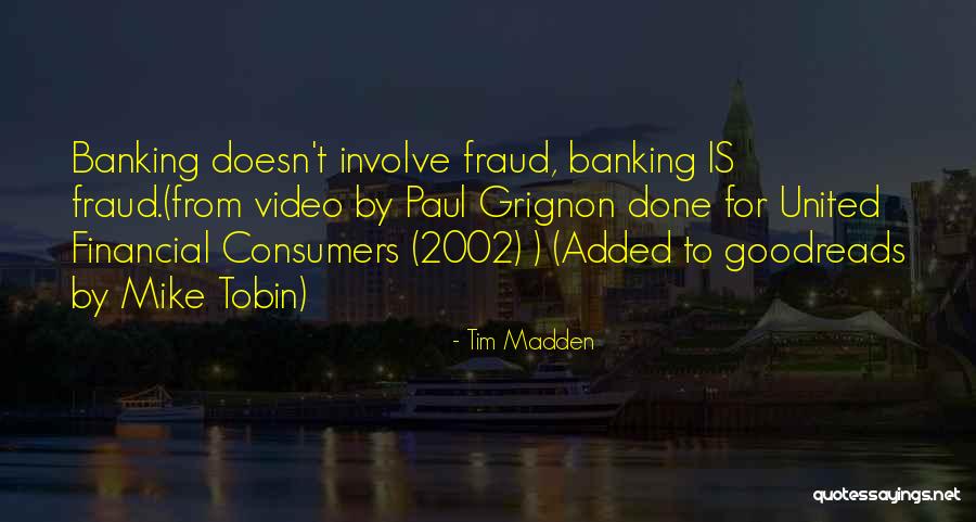 2002 Quotes By Tim Madden 2002 Quotes By Tim Madden