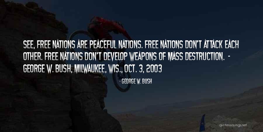 2003 Quotes By George W. Bush 2003 Quotes By George W. Bush