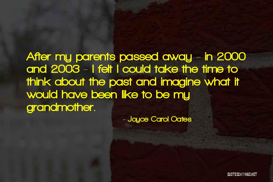 2003 Quotes By Joyce Carol Oates 2003 Quotes By Joyce Carol Oates