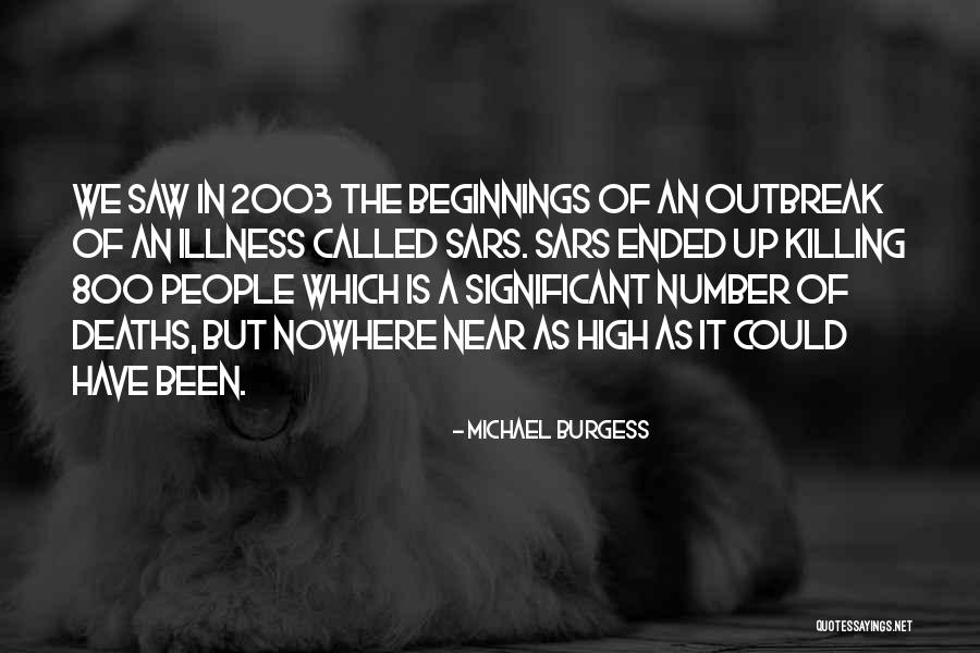 2003 Quotes By Michael Burgess 2003 Quotes By Michael Burgess