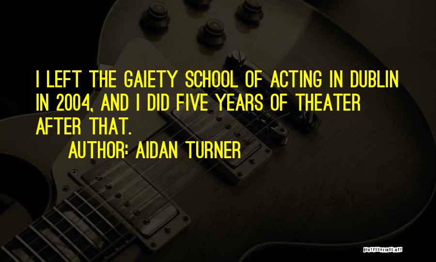 2004 Quotes By Aidan Turner