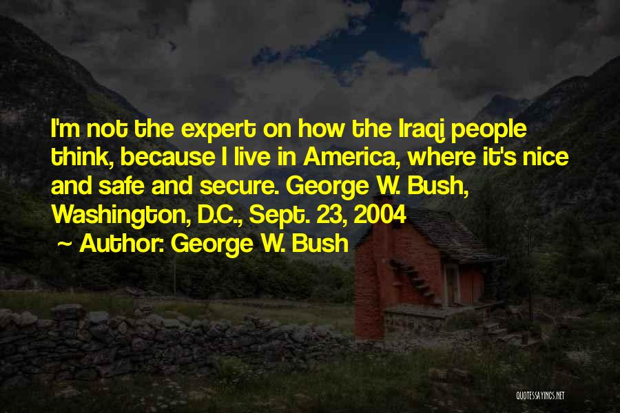 2004 Quotes By George W. Bush