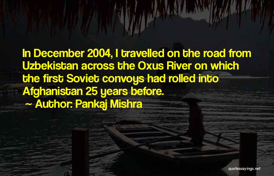 2004 Quotes By Pankaj Mishra