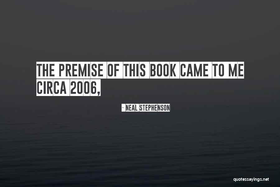 2006 Quotes By Neal Stephenson 2006 Quotes By Neal Stephenson