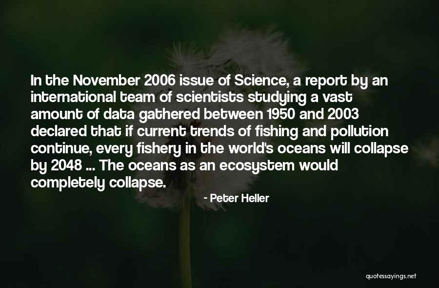 2006 Quotes By Peter Heller 2006 Quotes By Peter Heller