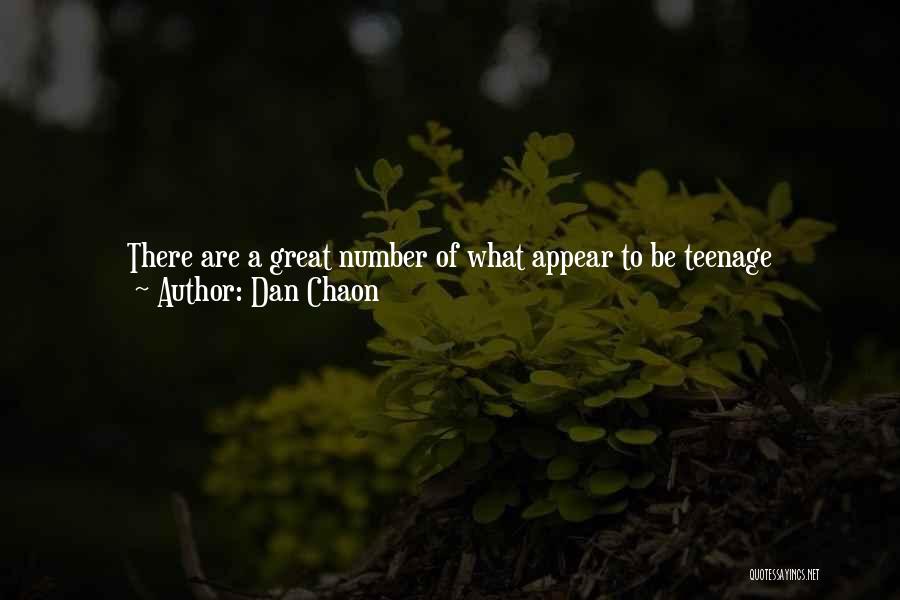 Dan Chaon Quotes: There Are A Great Number Of What Appear To Be Teenage Runaways, But In Portland It Seems That Even The