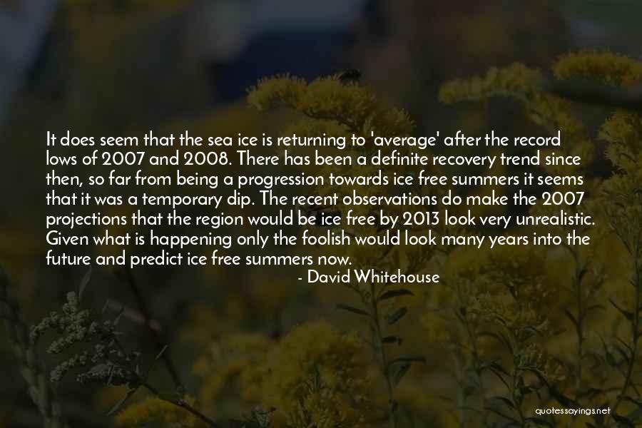 2007 The Quotes By David Whitehouse 2007 The Quotes By David Whitehouse