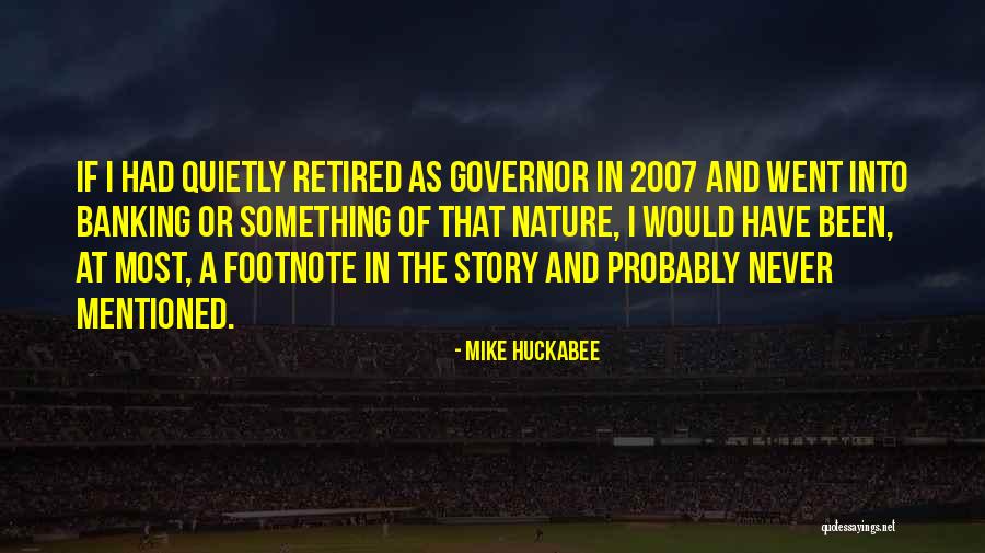 2007 The Quotes By Mike Huckabee 2007 The Quotes By Mike Huckabee