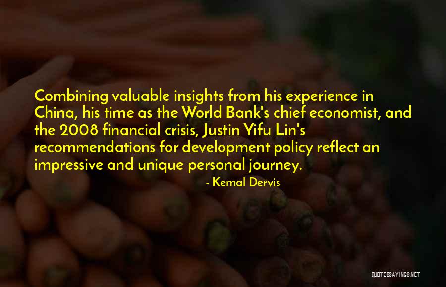 2008 Financial Crisis Quotes By Kemal Dervis