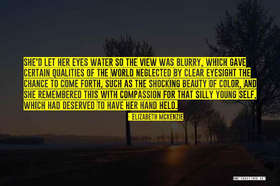 2008super Quotes By Elizabeth Mckenzie 2008super Quotes By Elizabeth Mckenzie