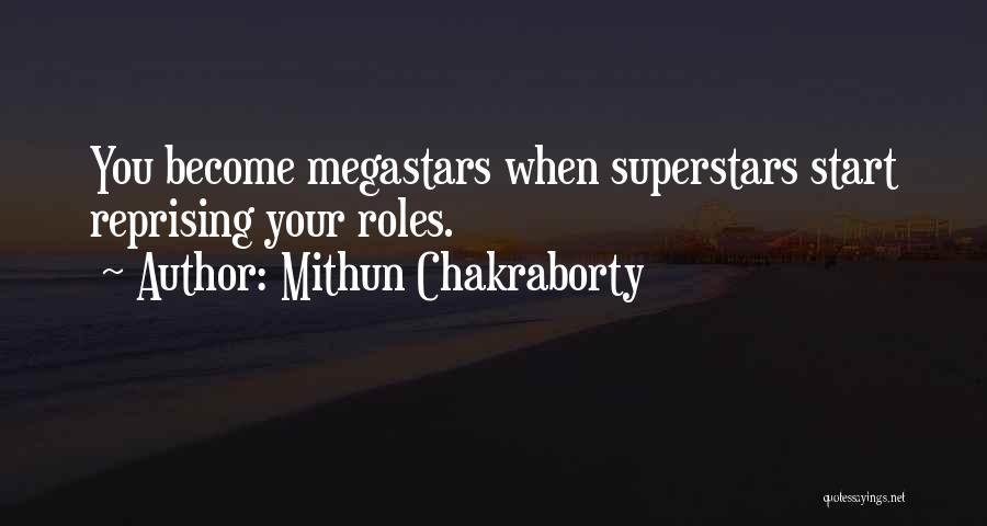 Mithun Chakraborty Quotes: You Become Megastars When Superstars Start Reprising Your Roles.
