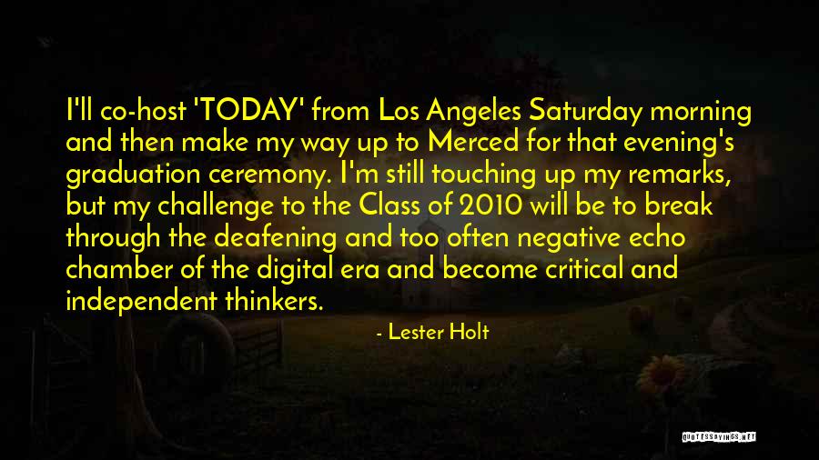 2010 Class Quotes By Lester Holt 2010 Class Quotes By Lester Holt