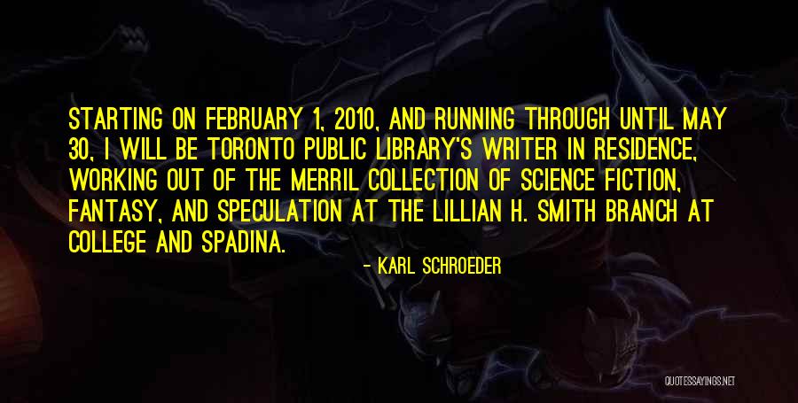 2010 In Quotes By Karl Schroeder 2010 In Quotes By Karl Schroeder
