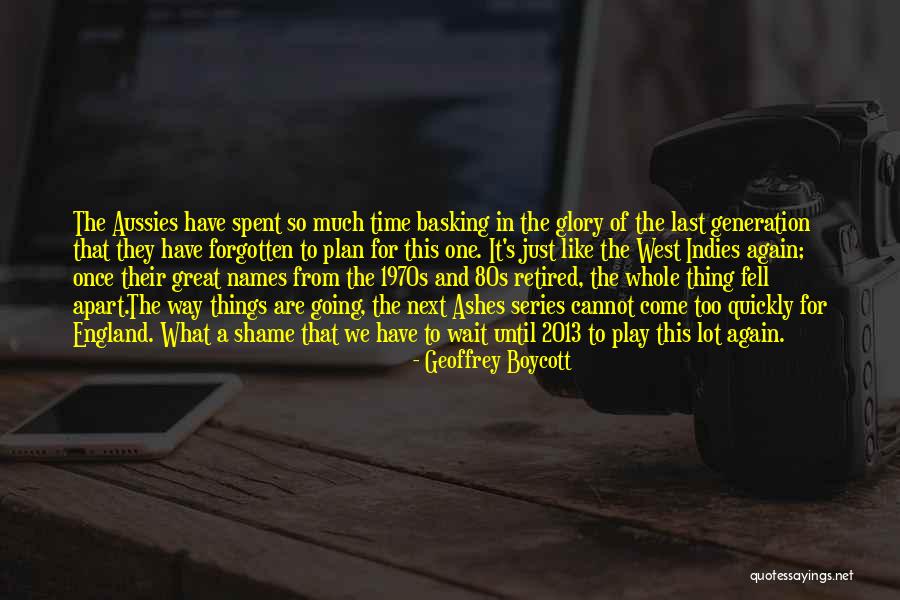 2010s Quotes By Geoffrey Boycott 2010s Quotes By Geoffrey Boycott