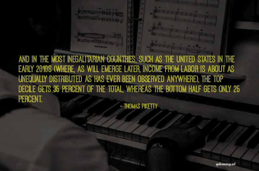 2010s Quotes By Thomas Piketty 2010s Quotes By Thomas Piketty