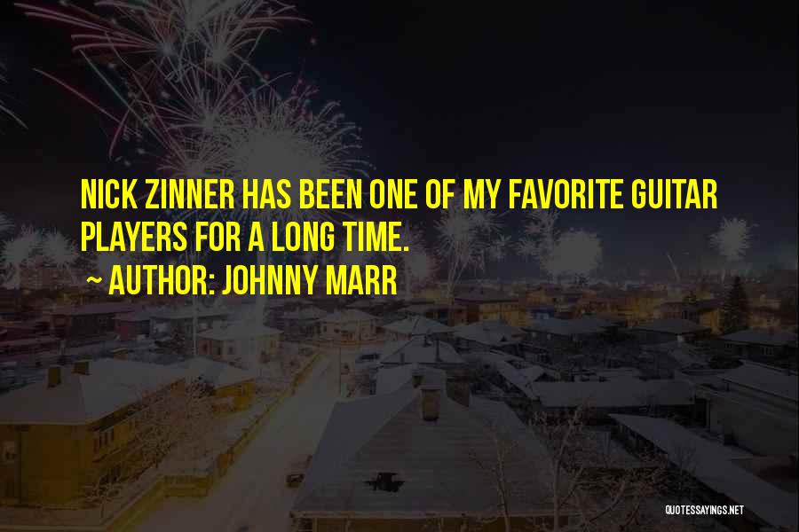 Johnny Marr Quotes: Nick Zinner Has Been One Of My Favorite Guitar Players For A Long Time.