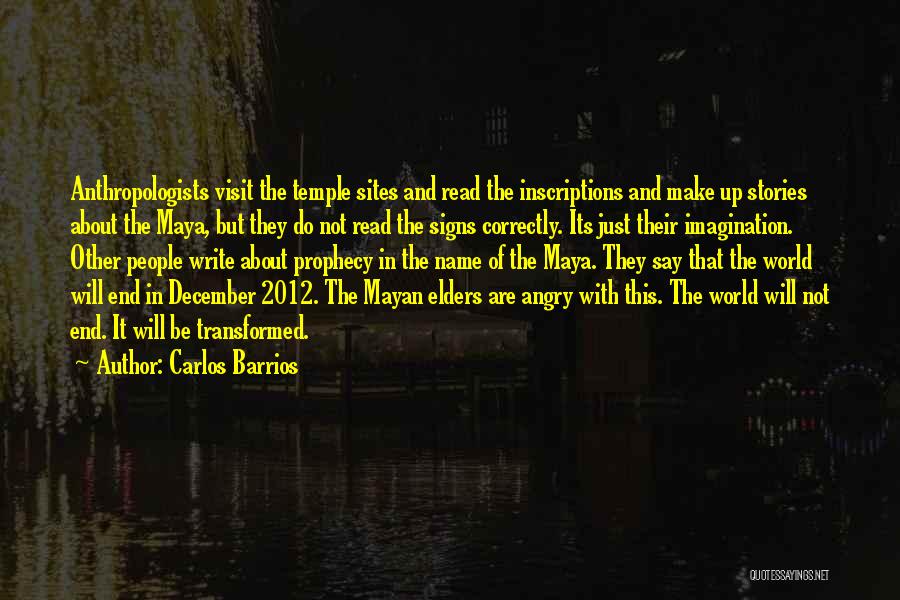 2012 End Of The World Quotes By Carlos Barrios