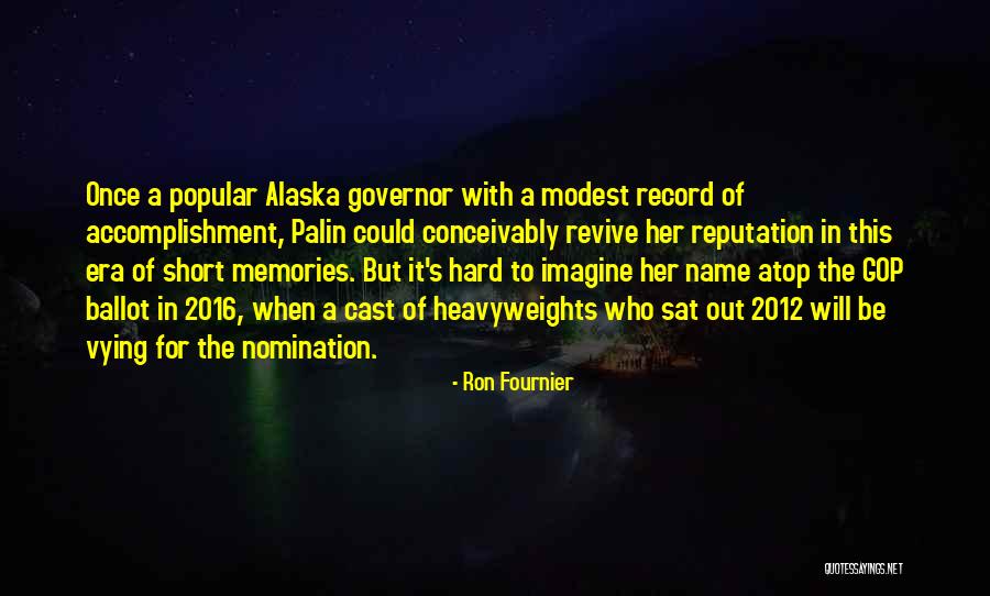 2012 Memories Quotes By Ron Fournier 2012 Memories Quotes By Ron Fournier