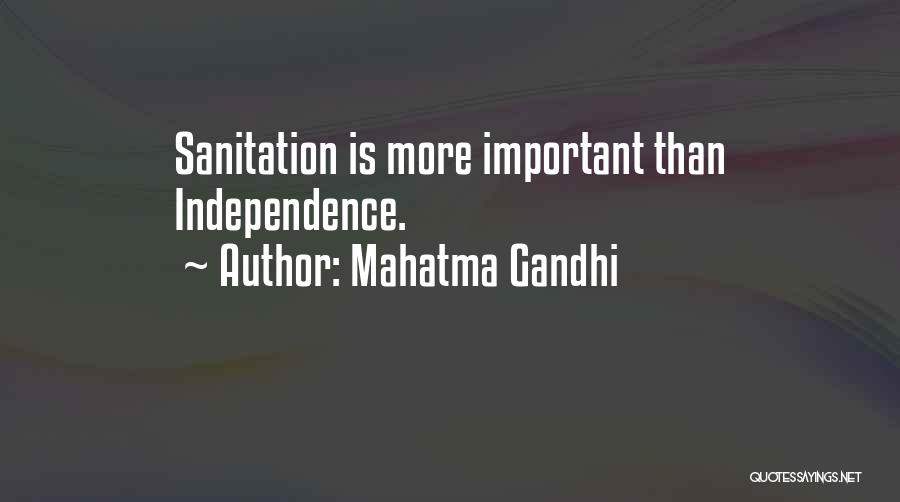 Mahatma Gandhi Quotes: Sanitation Is More Important Than Independence.