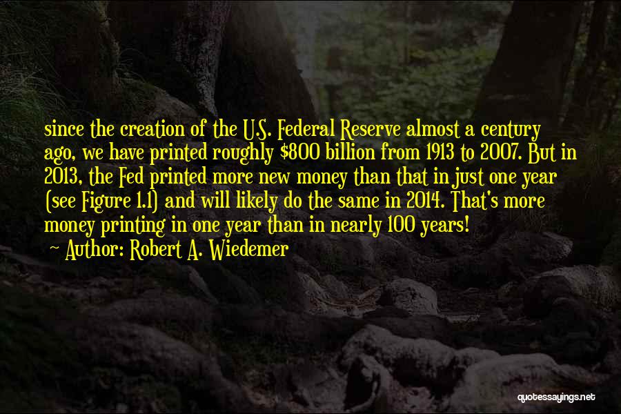 2013 And 2014 Quotes By Robert A. Wiedemer