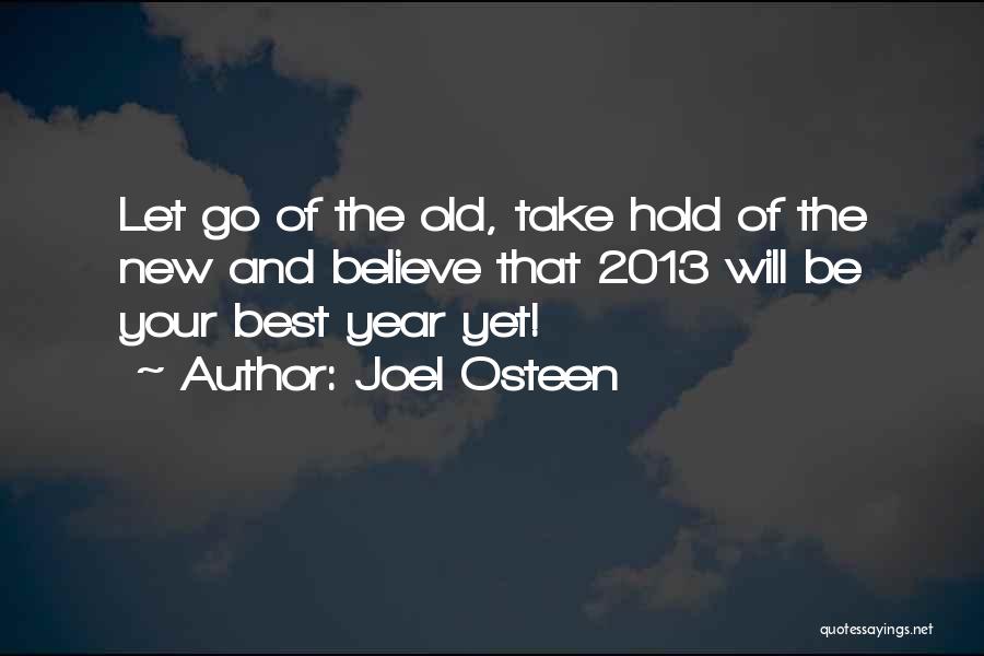 2013 New Year Quotes By Joel Osteen