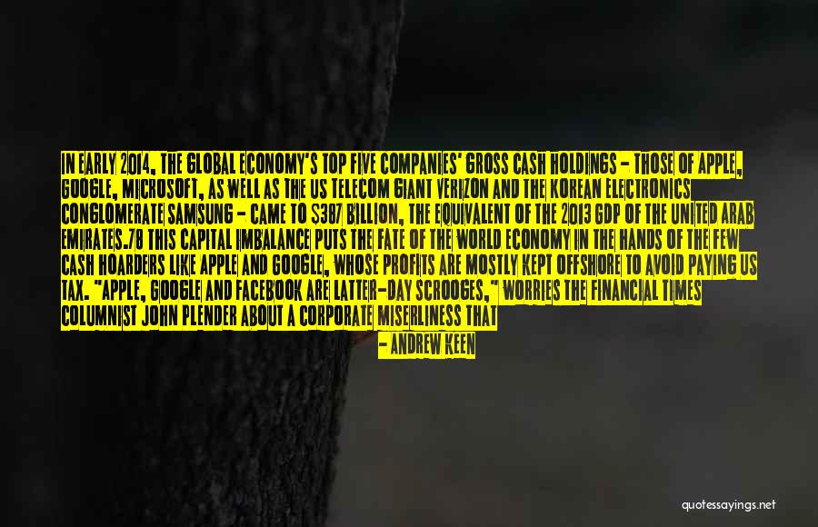2013 S Quotes By Andrew Keen 2013 S Quotes By Andrew Keen