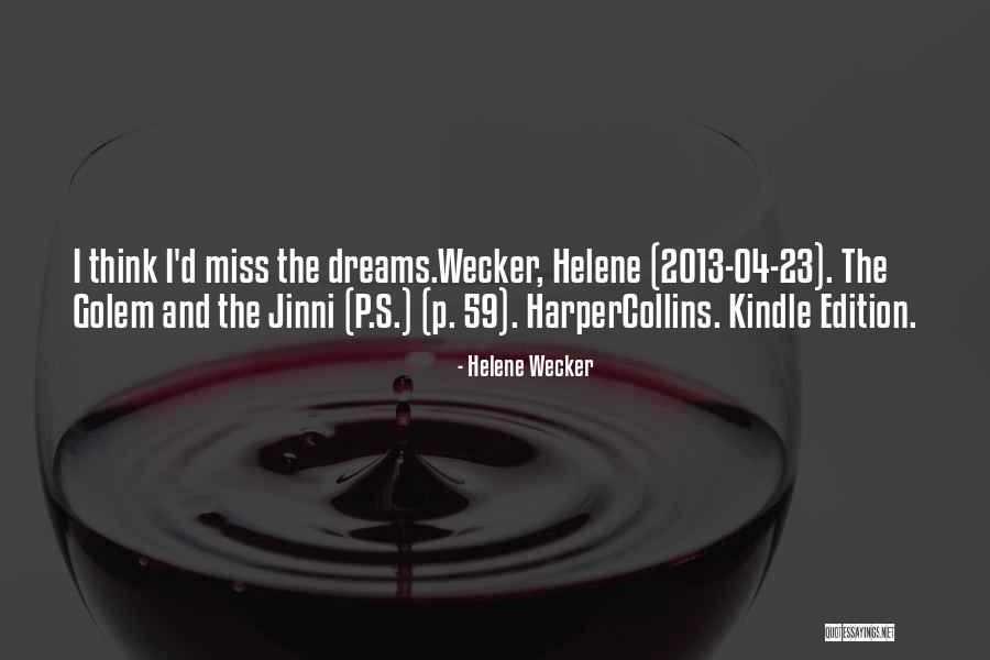 2013 S Quotes By Helene Wecker 2013 S Quotes By Helene Wecker