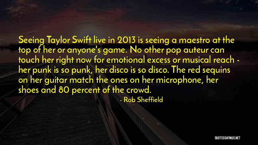 2013 S Quotes By Rob Sheffield 2013 S Quotes By Rob Sheffield