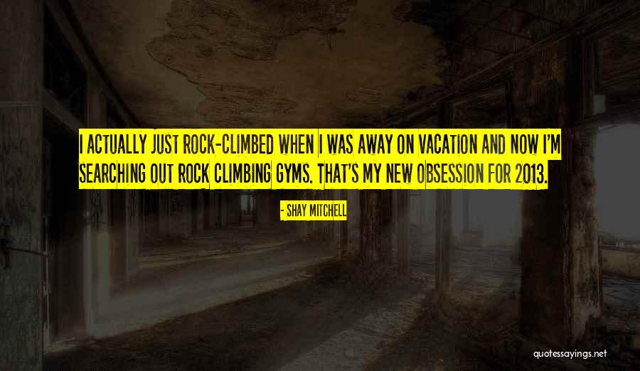 2013 S Quotes By Shay Mitchell 2013 S Quotes By Shay Mitchell
