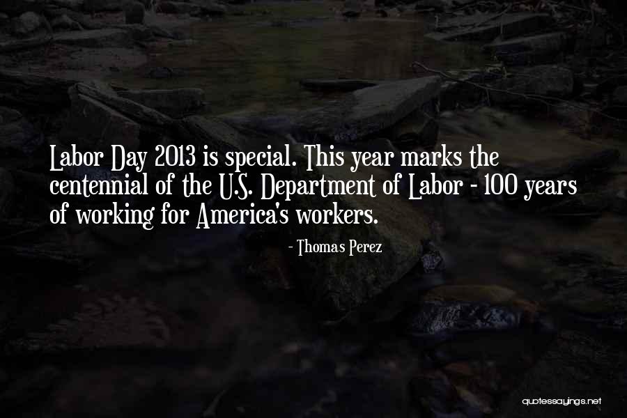 2013 S Quotes By Thomas Perez 2013 S Quotes By Thomas Perez