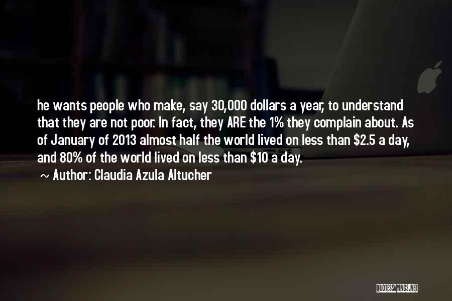 2013 Year Quotes By Claudia Azula Altucher