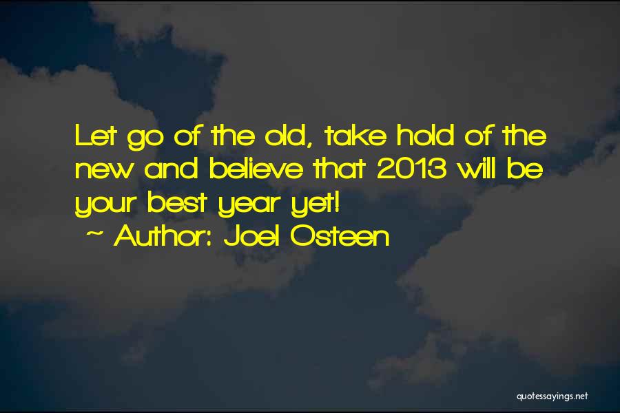 2013 Year Quotes By Joel Osteen