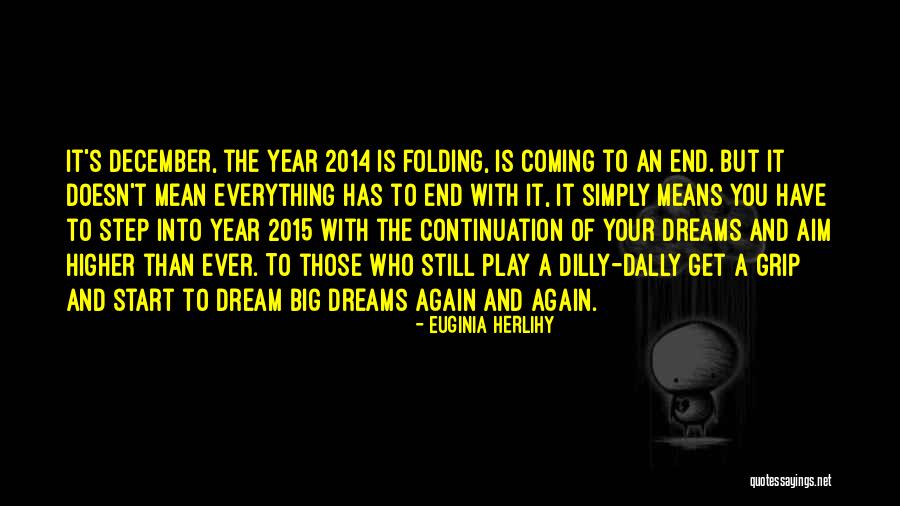 2014 Best Inspirational Quotes By Euginia Herlihy 2014 Best Inspirational Quotes By Euginia Herlihy