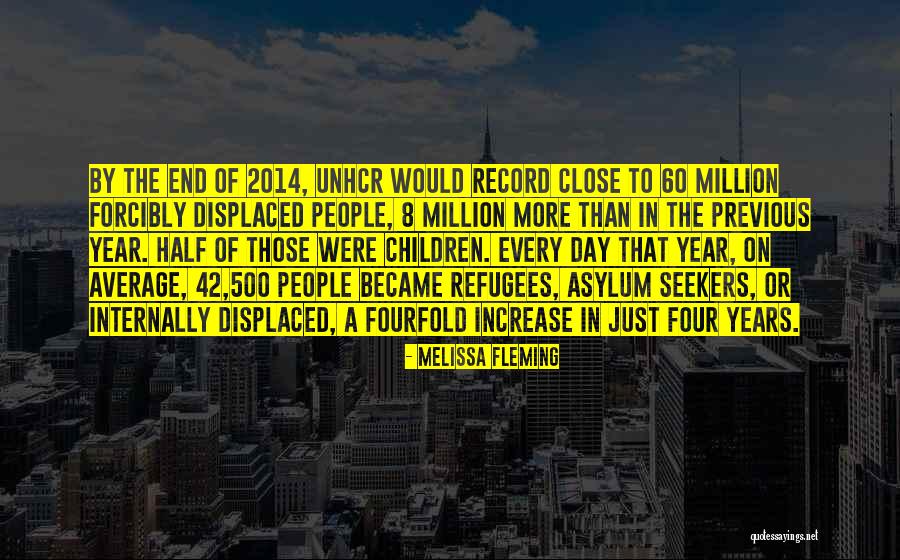2014 Has Come To An End Quotes By Melissa Fleming 2014 Has Come To An End Quotes By Melissa Fleming
