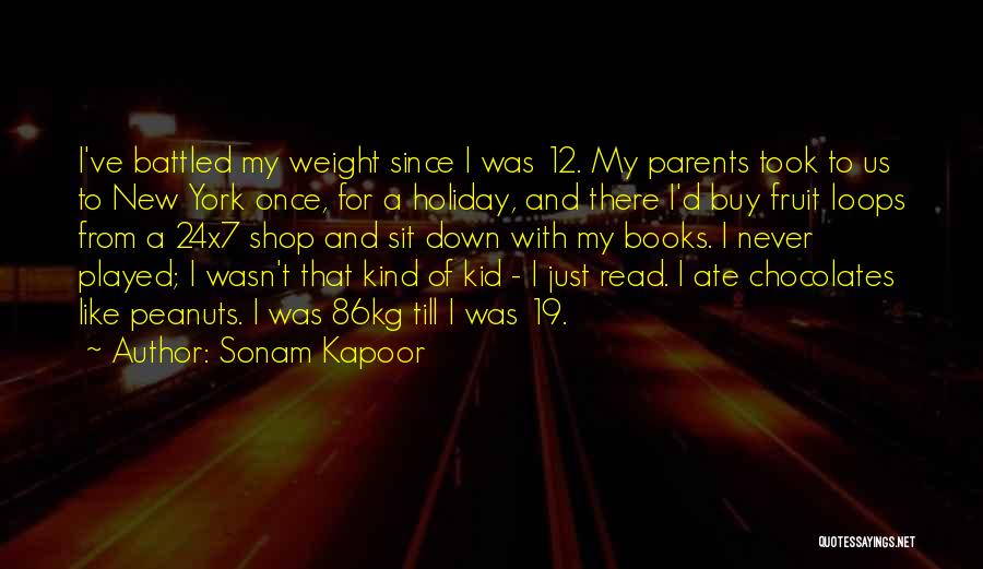 Sonam Kapoor Quotes: I've Battled My Weight Since I Was 12. My Parents Took To Us To New York Once, For A Holiday,