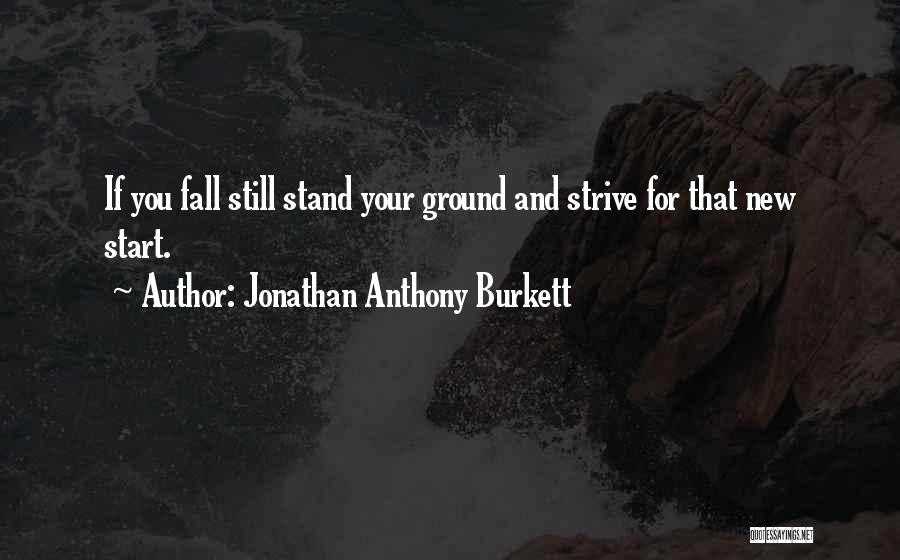 2015 New Me Quotes By Jonathan Anthony Burkett