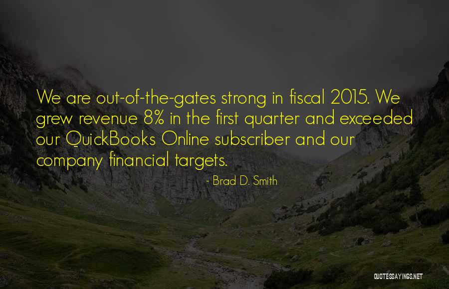 2015 Quotes By Brad D. Smith 2015 Quotes By Brad D. Smith