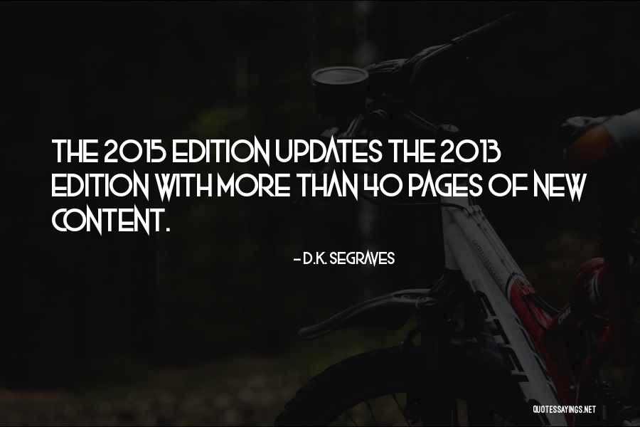 2015 Quotes By D.K. Segraves 2015 Quotes By D.K. Segraves