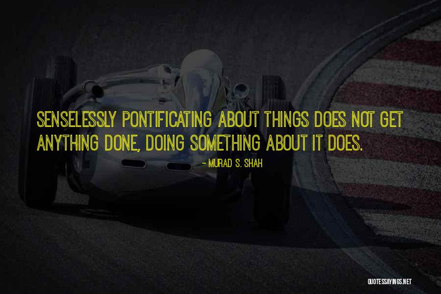 2015 Quotes By Murad S. Shah 2015 Quotes By Murad S. Shah